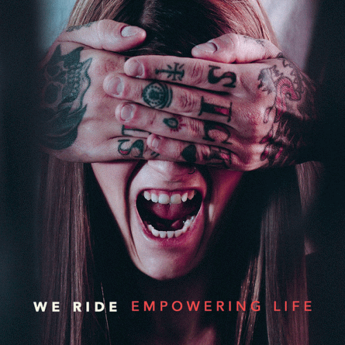 We Ride : Empowering Life We Ride : Empowering Life